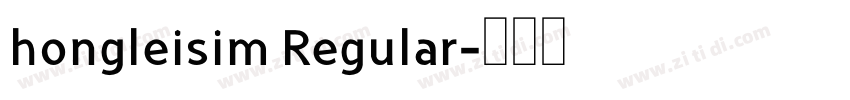 hongleisim Regular字体转换